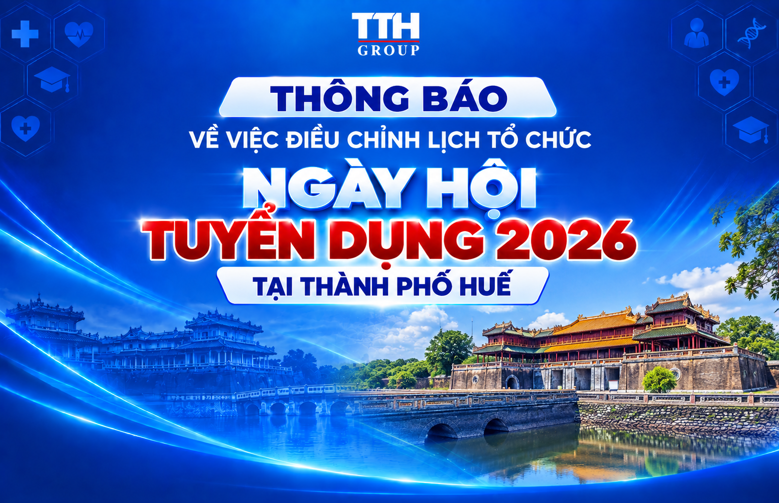 THÔNG BÁO VỀ VIỆC ĐIỀU CHỈNH LỊCH TỔ CHỨC NGÀY HỘI TUYỂN DỤNG TTH 2026 TẠI THÀNH PHỐ HUẾ